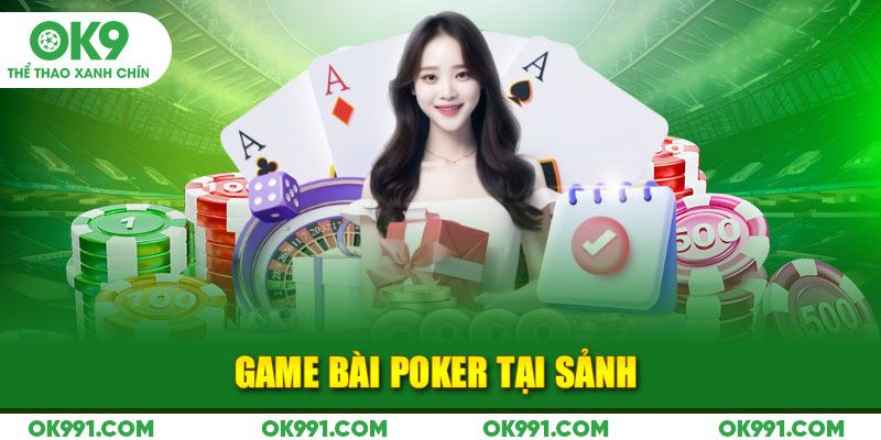 Game bài poker tại sảnh