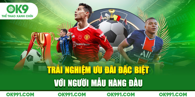 Trải nghiệm ưu đãi đặc biệt với người mẫu hàng đầu